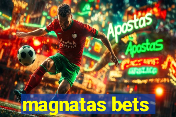 magnatas bets